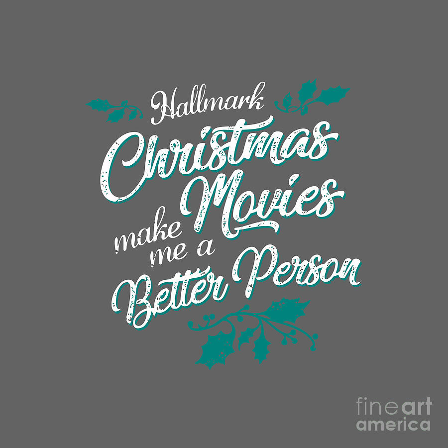 Hallmark Christmas Movies Drawing by Tina Yolanda - Fine Art America