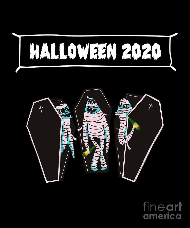 Halloween 2020 Mummy Horror Quarantined Zombie Gift Digital Art by ...