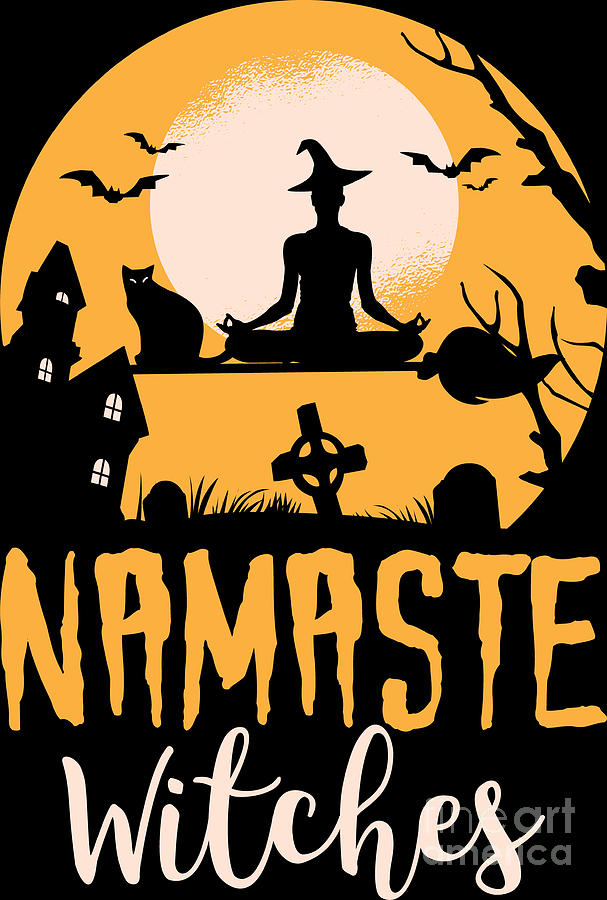 Halloween Namaste Witches Yoga Meditation Gift Digital Art by ...