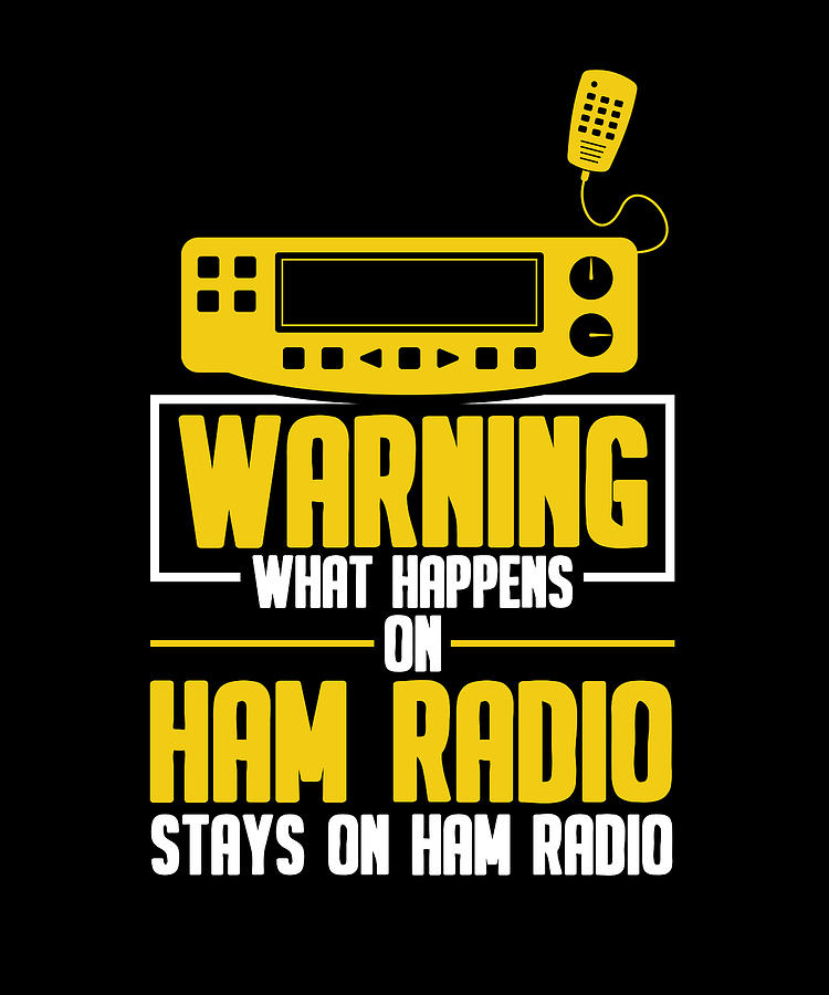 Ham Radio Stay On Ham Radio Operator Amateur Radio Digital Art by ...