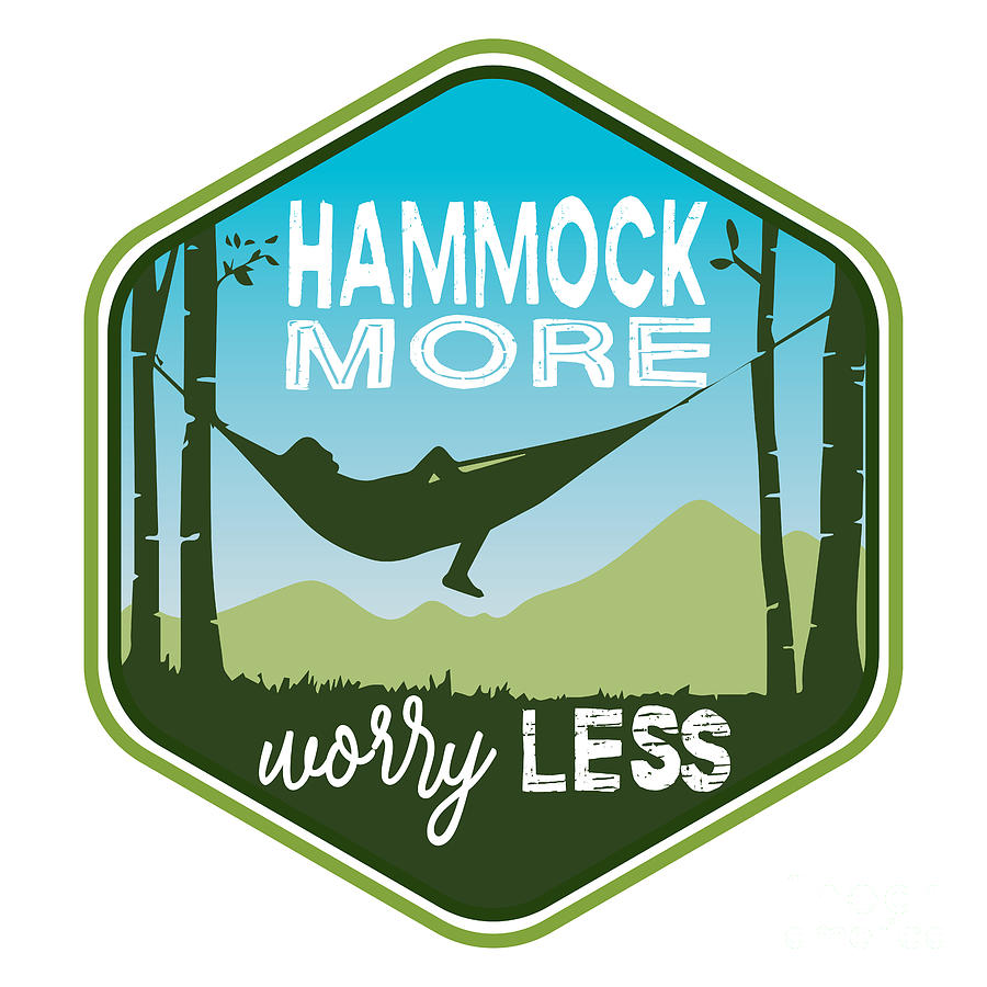 Hammock More, Worry Less Digital Art by Laura Ostrowski