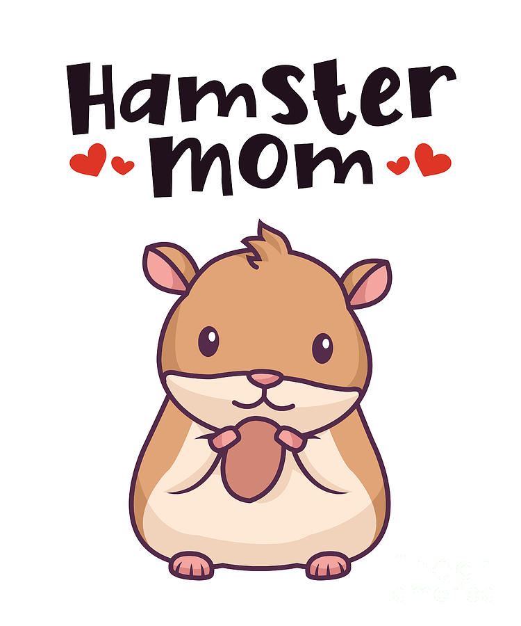 Hamster Mom Dwarf Syrian Golden European Lover Hamster Digital Art by ...