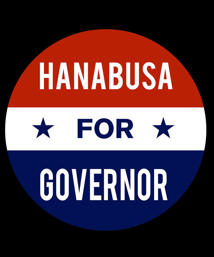 Hanabusa For Governor Digital Art by Flippin Sweet Gear