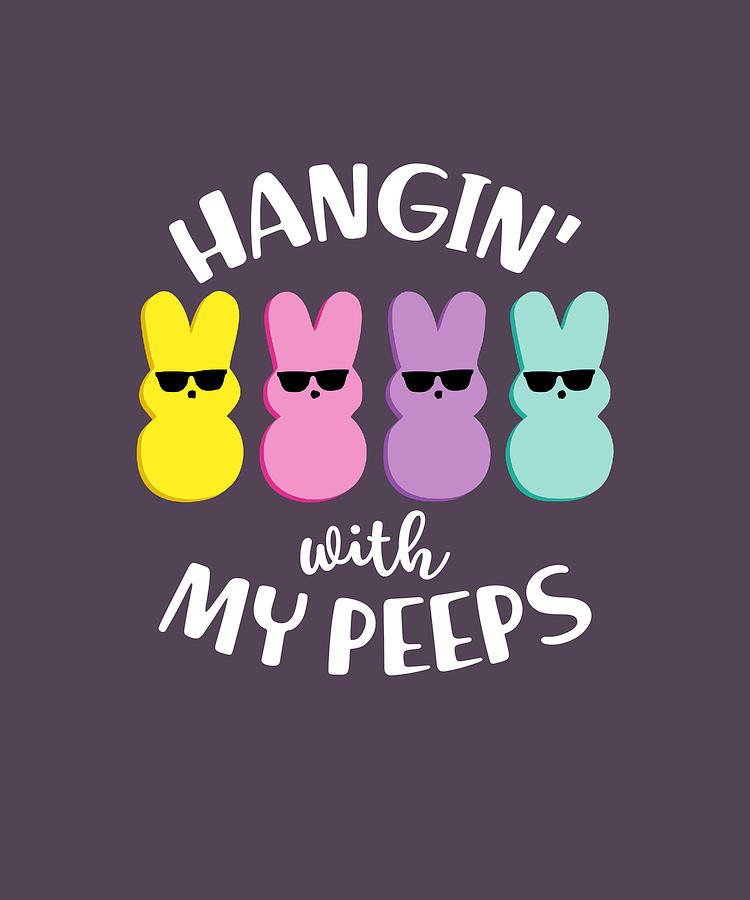 Hangin With My Peeps Funny Bunny Easter 3 Digital Art By Felix Pixels