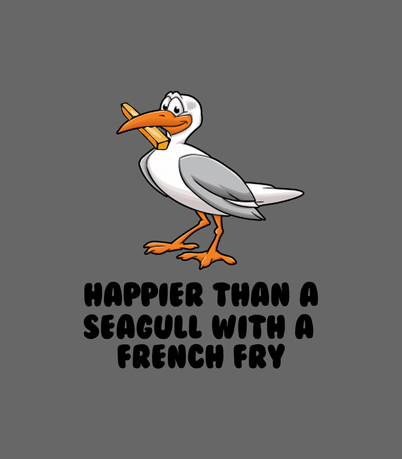 Happier Than A Seagull With A French Fry Digital Art by Ford Vienne