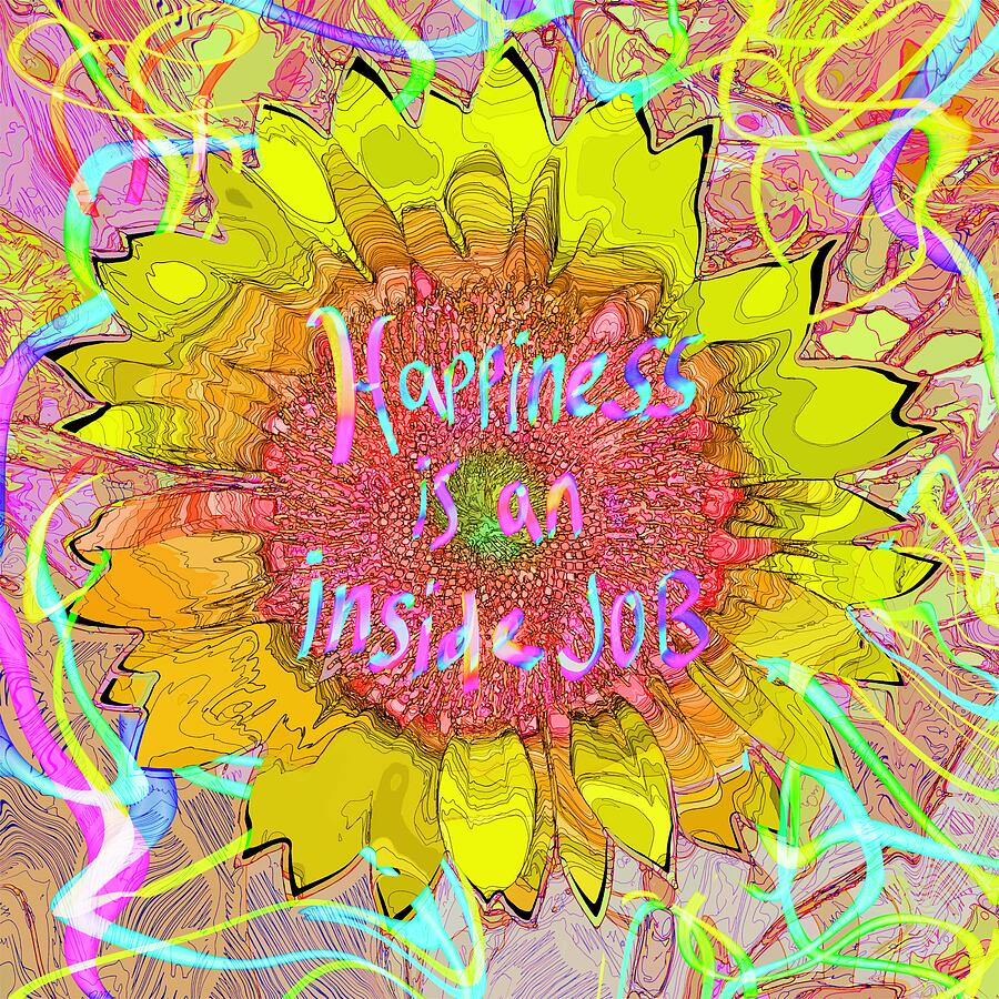 Happiness is an inside job Mixed Media by David McKinney Happiness is an inside job Mixed Media by David McKinney