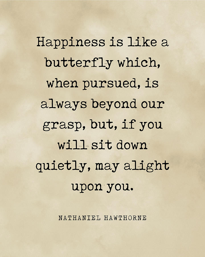 Butterfly Digital Art - Happiness is like a butterfly - Nathaniel Hawthorne Quote - Literature - Typewriter Print - Vintage by Studio Grafiikka