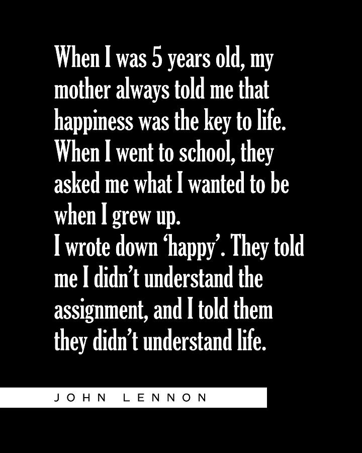 Happiness is the key to life - John Lennon Quote - Literature - Typography Print - Black Digital Art by Studio Grafiikka