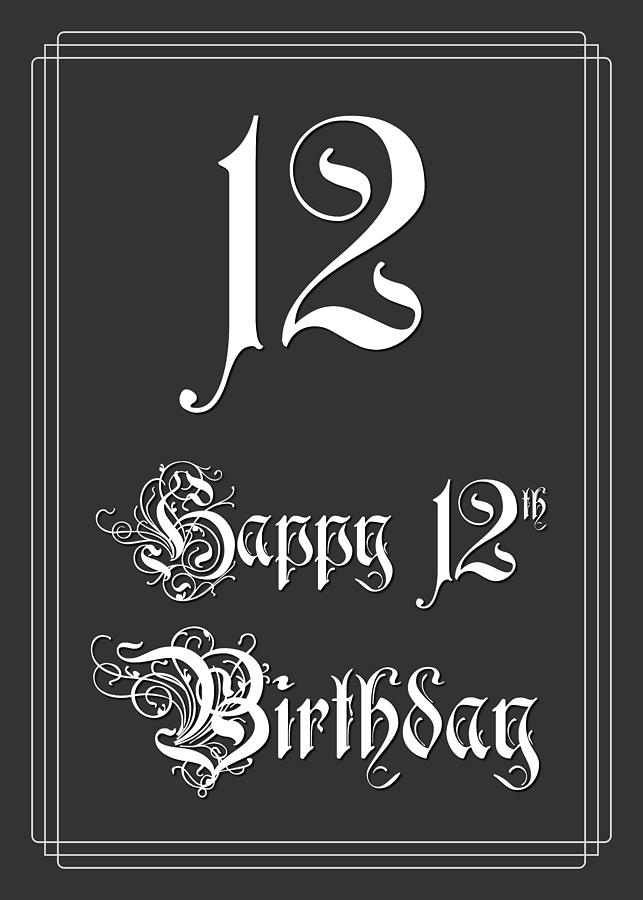 Happy 12th Birthday Fancy Elegant Intricate Look Digital Art By Aponx Designs Fine Art America