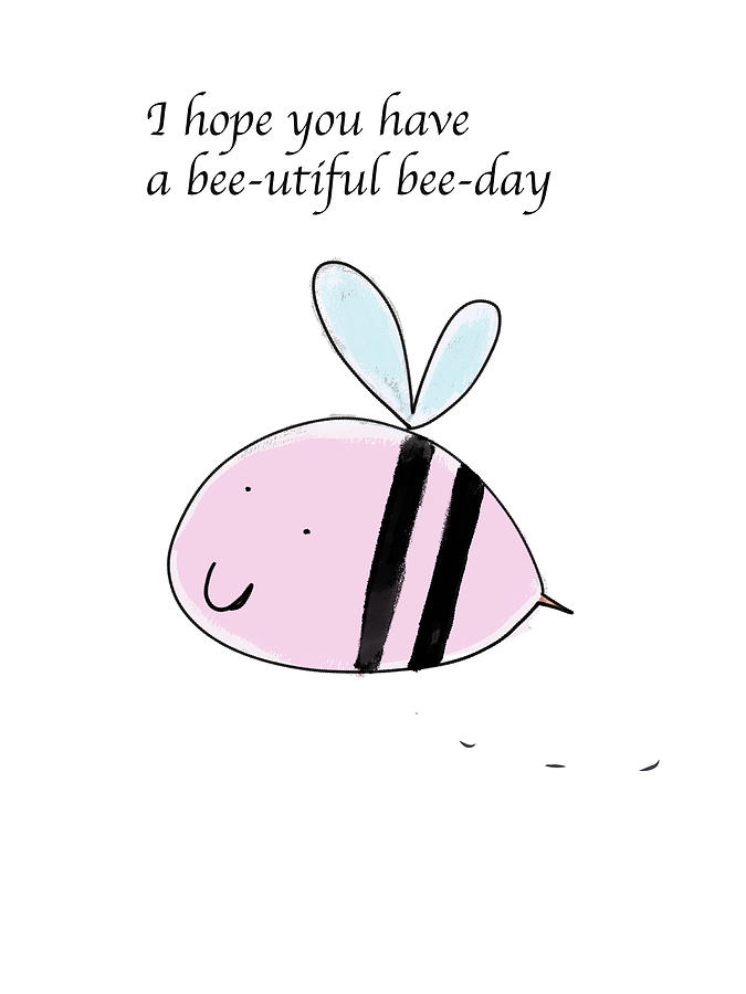 Happy Beeday Digital Art by Ashley Rice