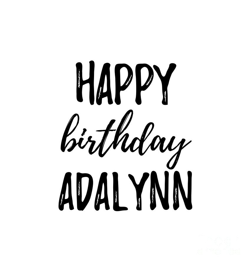 Happy Birthday Adalynn Digital Art by Jeff Creation - Fine Art America