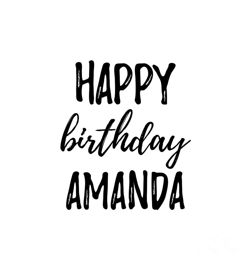Happy Birthday Amanda Digital Art by Funny Gift Ideas - Pixels