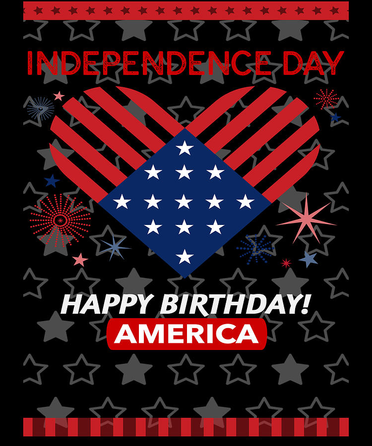 Happy Birthday America Independence Day 4th of July Design Mixed Media by Daniel Krieger - Pixels