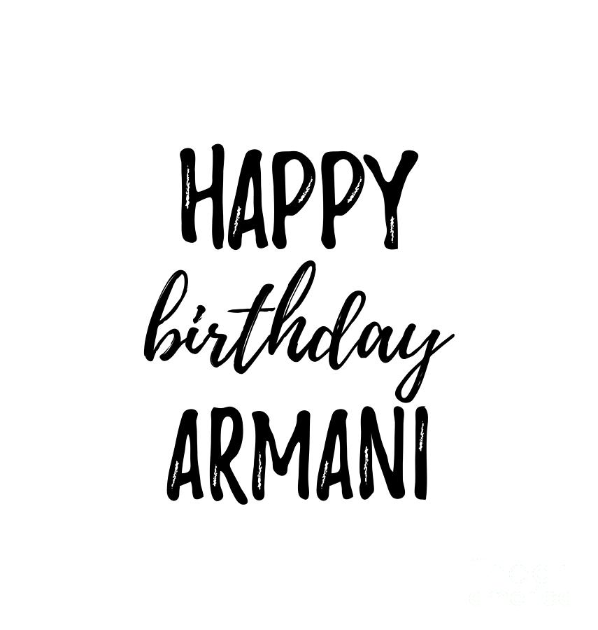 Happy Birthday Armani Digital Art by Jeff Creation Pixels