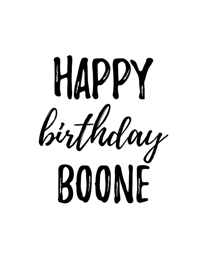 Happy Birthday Boone Digital Art by Jeff Creation - Pixels