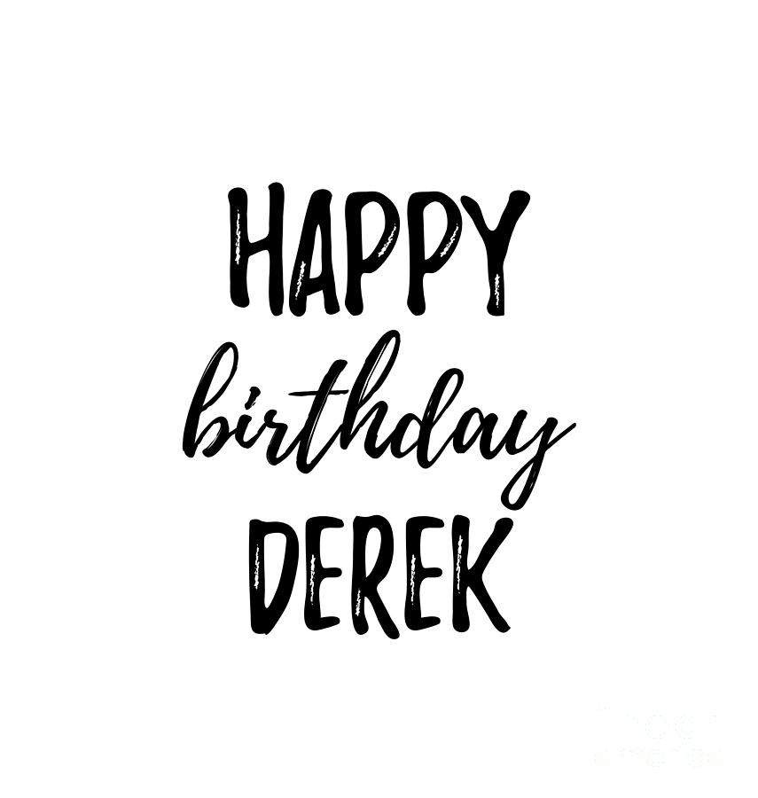 Happy Birthday Derek Digital Art by Funny Gift Ideas - Pixels