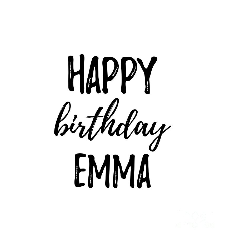 Happy Birthday Emma Digital Art by Jeff Creation - Pixels