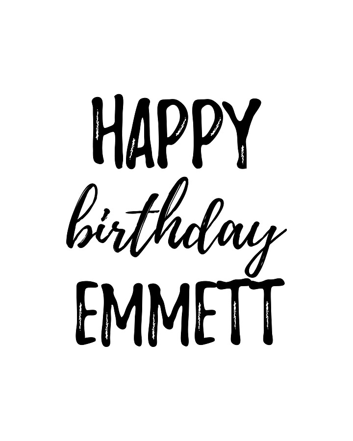 Happy Birthday Emmett Digital Art by Funny Gift Ideas - Fine Art America