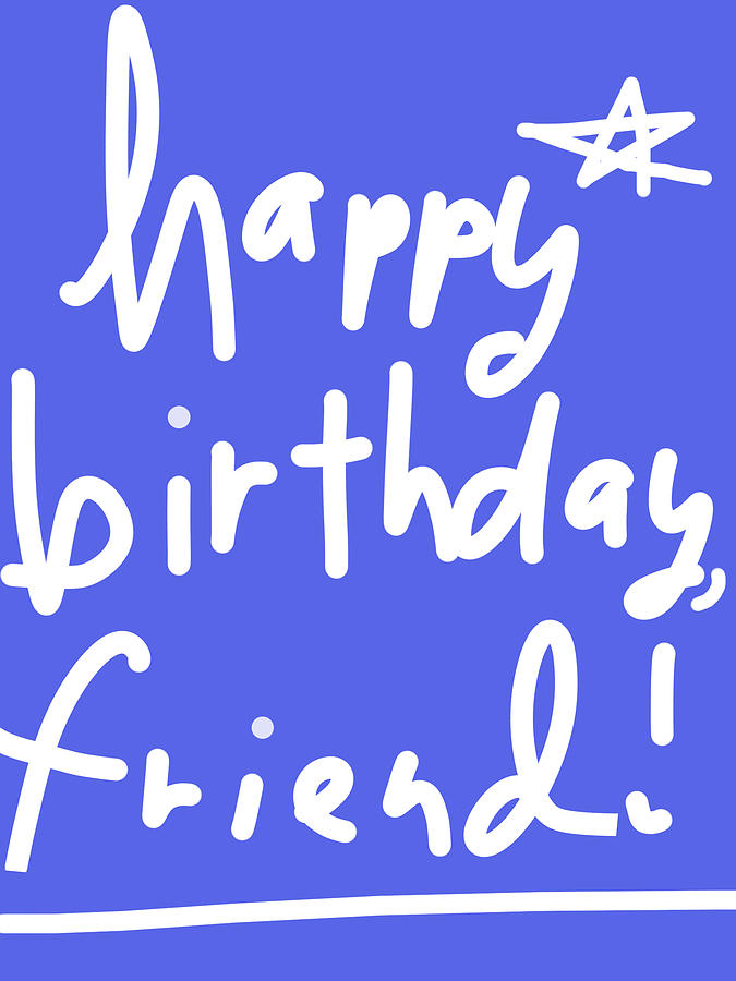 Happy Birthday Friend Purple Digital Art by Ashley Rice