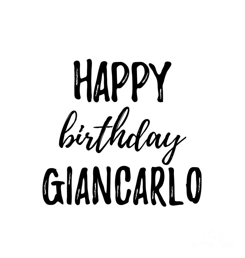 Happy Birthday Giancarlo Digital Art by Funny Gift Ideas - Pixels