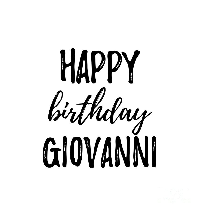 Happy Birthday Giovanni Digital Art by Funny Gift Ideas - Fine Art America