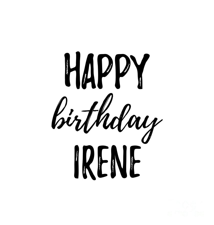 Irene birthday