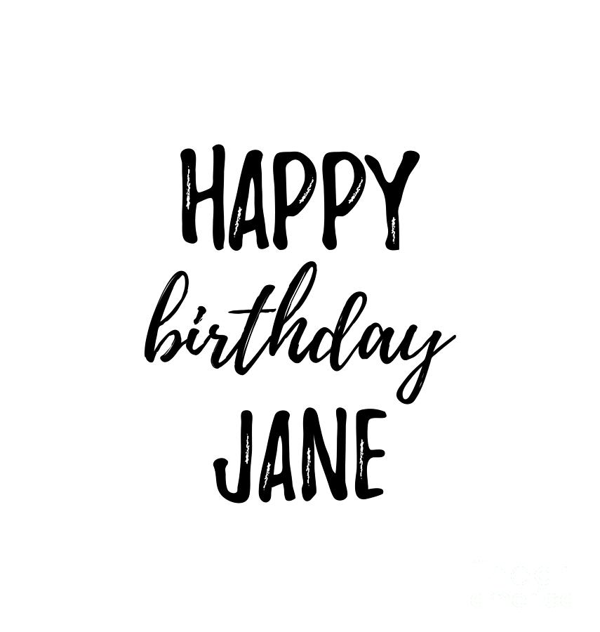 Happy Birthday Jane Digital Art by Funny Gift Ideas - Fine Art America