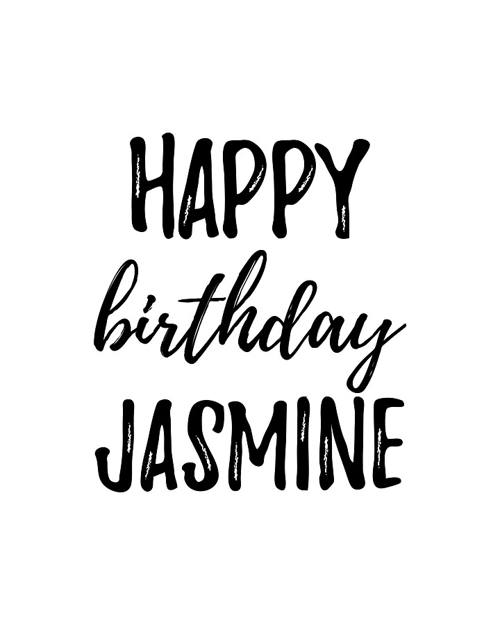 Happy Birthday Jasmine Digital Art by Funny Gift Ideas - Fine Art America