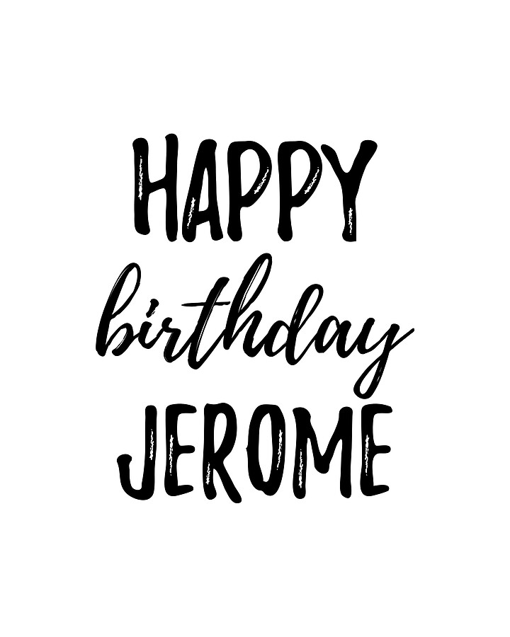 Happy Birthday Jerome Digital Art by Funny Gift Ideas - Fine Art America