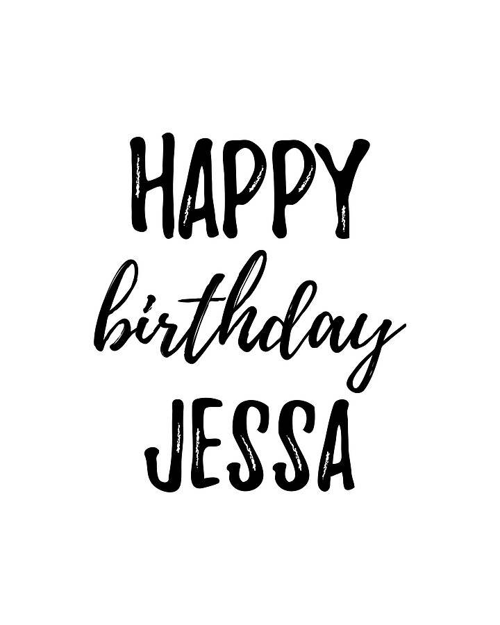 Happy Birthday Jessa Digital Art by Jeff Creation - Pixels