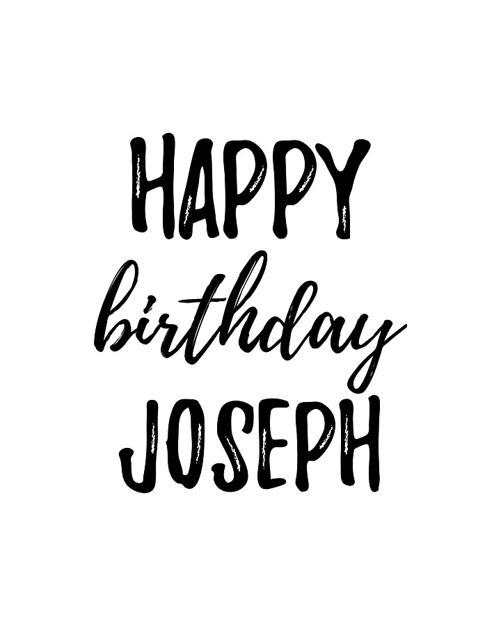 Happy Birthday Joseph Digital Art by Funny Gift Ideas - Fine Art America