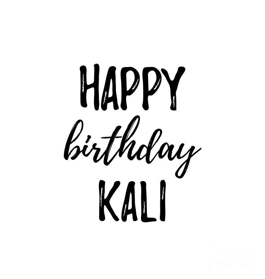 Happy Birthday Kali Cakes, Cards, Wishes