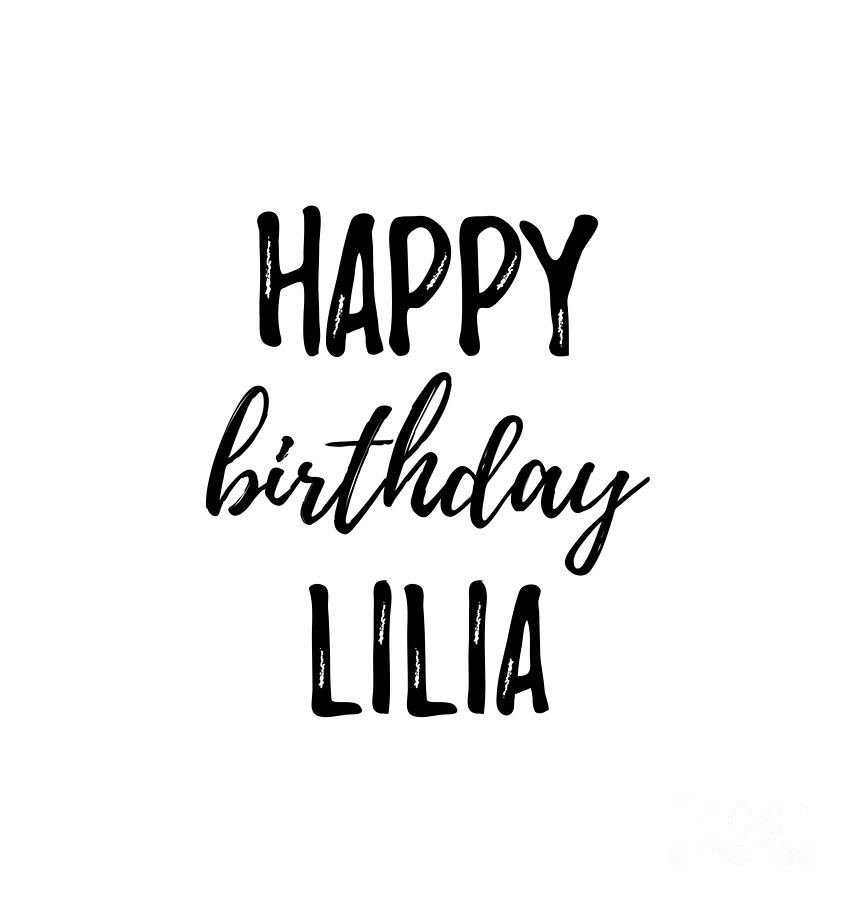 Happy Birthday Lilia Digital Art by Funny Gift Ideas - Fine Art America