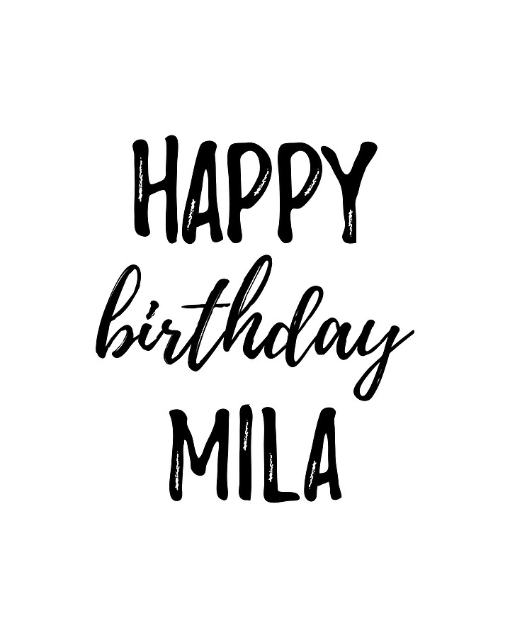 Happy Birthday Mila Digital Art by Jeff Creation - Pixels