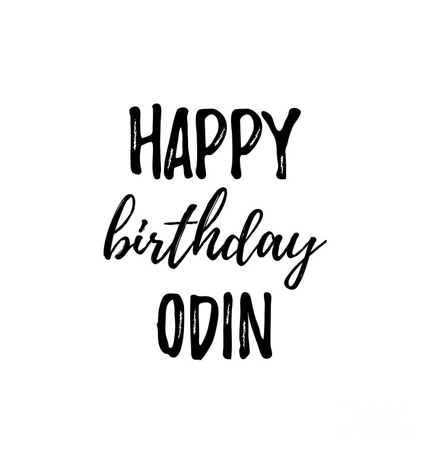 Happy Birthday Odin Digital Art by Funny Gift Ideas Fine Art America