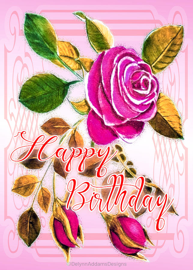 Happy Birthday Pink Rose Digital Art by Delynn Addams