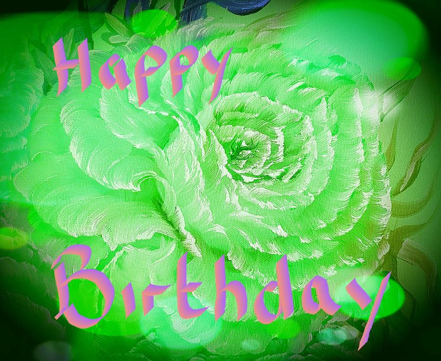 Happy birthday rose romance special green stardust Painting by Angela ...