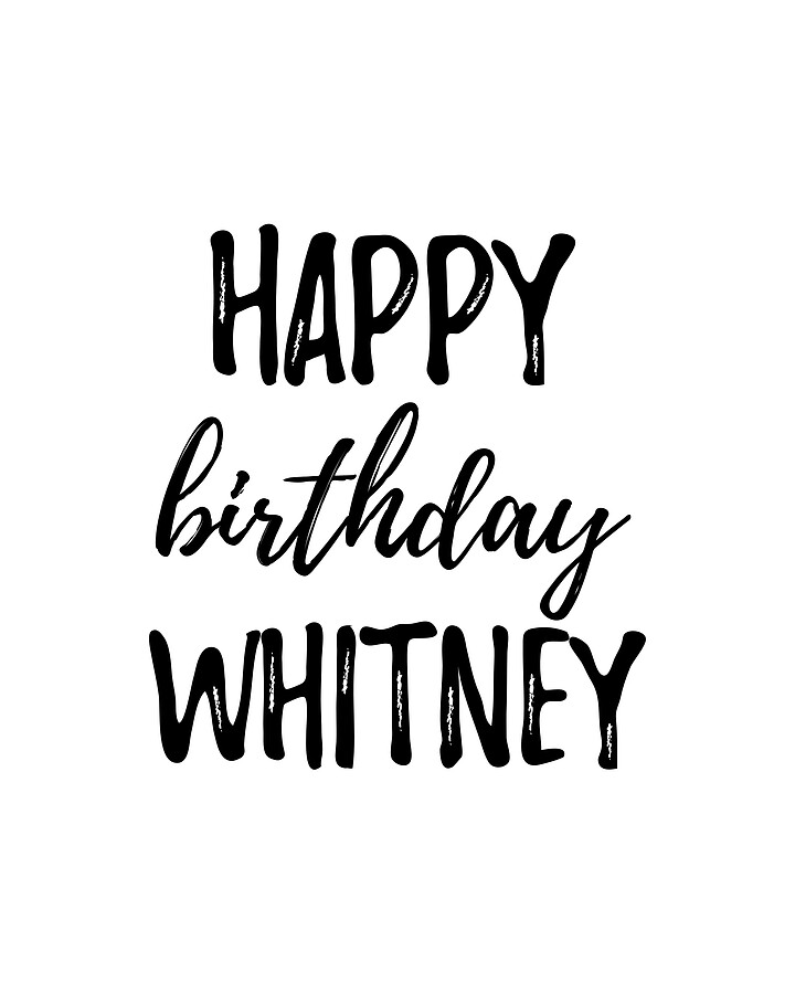 Happy Birthday Whitney Digital Art by Funny Gift Ideas - Fine Art America