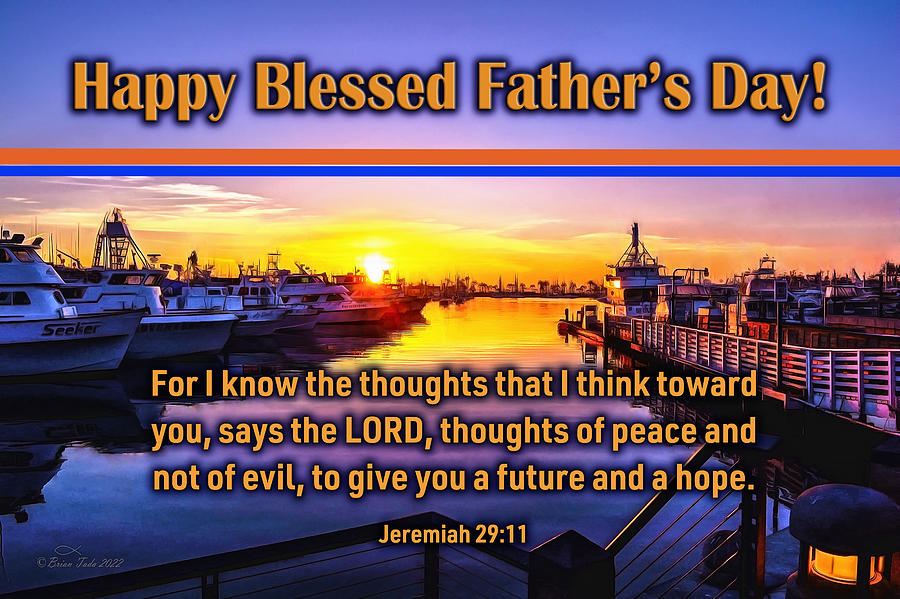 Happy Blessed Fathers Day, San Diego Harbor Photograph by Brian Tada