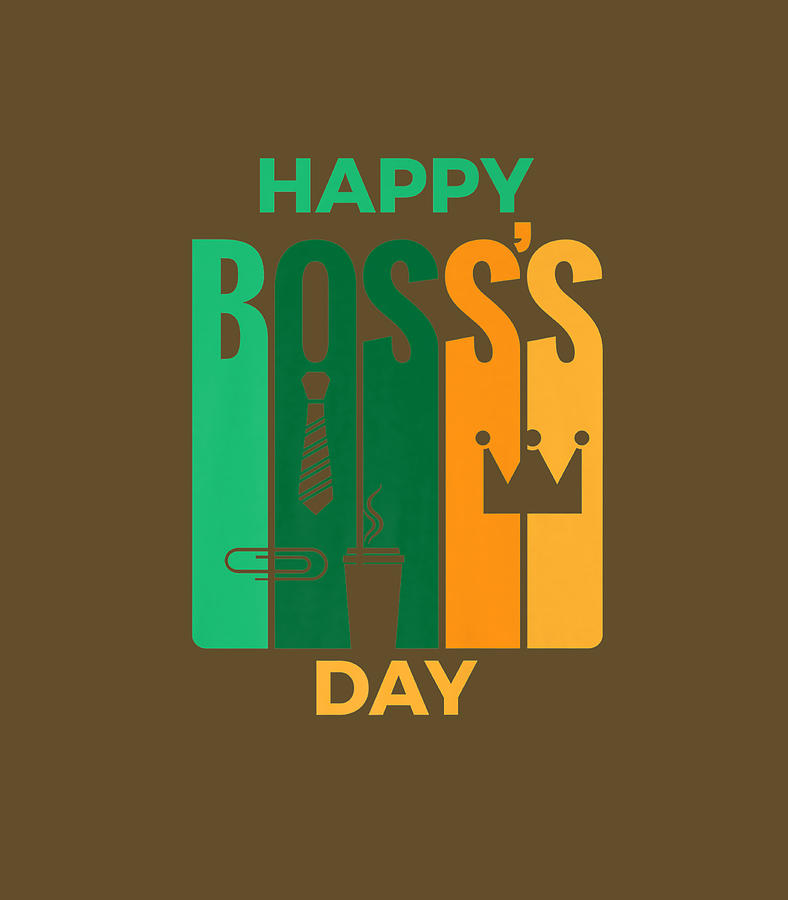 Happy Boss Day Funny for Manager Leader CEO Boss Day Digital Art by