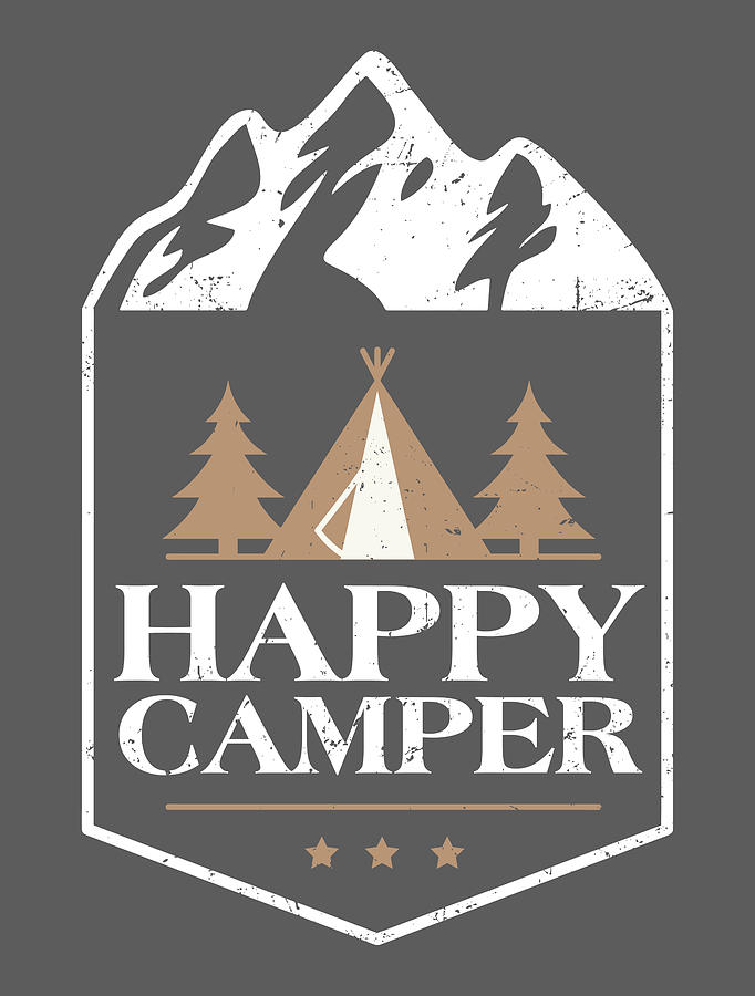 Happy Camper - Camping For Men Women Kids Traveller Tenting Bivouacking ...