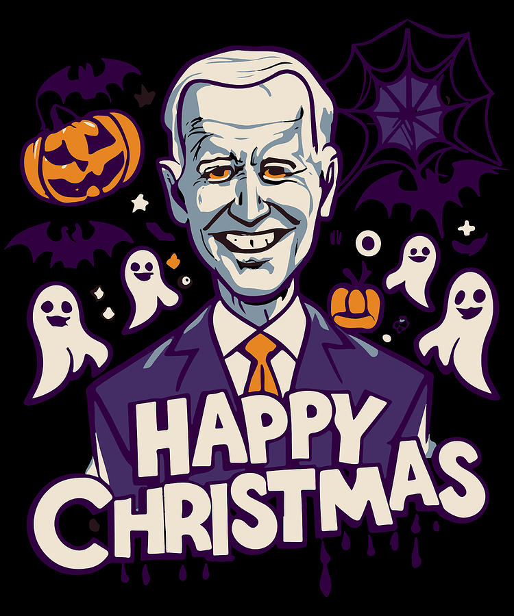 Happy Christmas Joe Biden Funny Halloween Digital Art by Flippin Sweet Gear