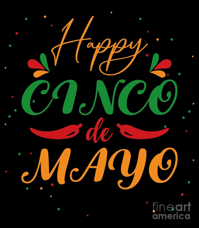 Holiday Digital Art - Happy Cinco De Mayo Shirt Cinco De Mayo Gnomes Shirt Down To Fiesta Shirt Cinco De Mayo Fiesta Shirt by Mounir Khalfouf