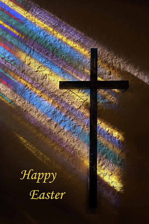 Happy Easter Wood Cross with Colorful Rays of Light Photograph by Karen Lee Ensley