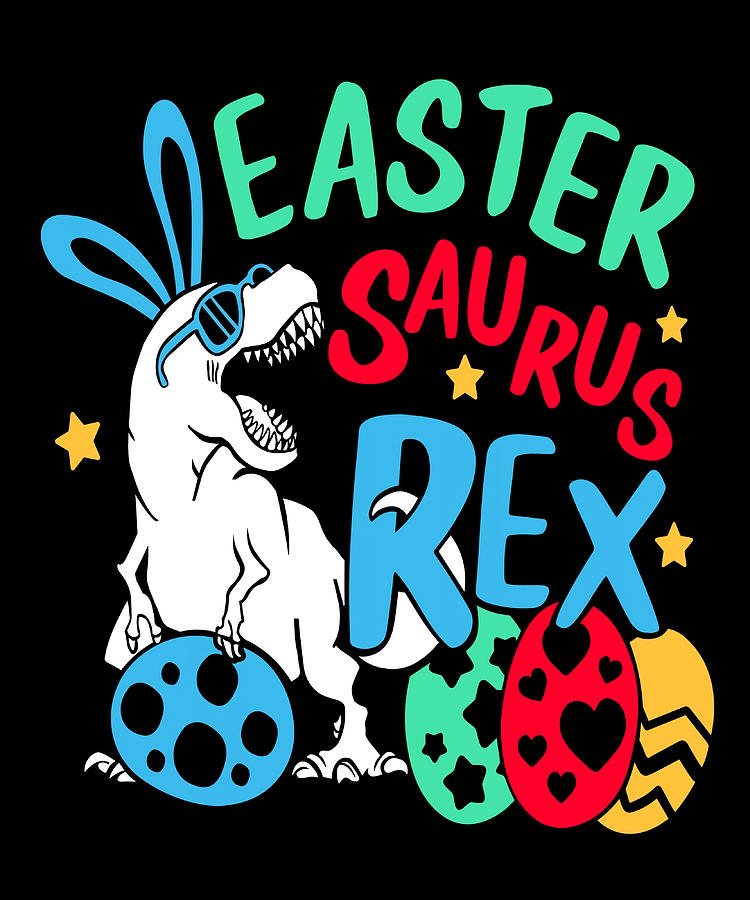 Happy Eastrawr T Rex Dinosaur Easter Bunny Egg Painting by Shaw ...