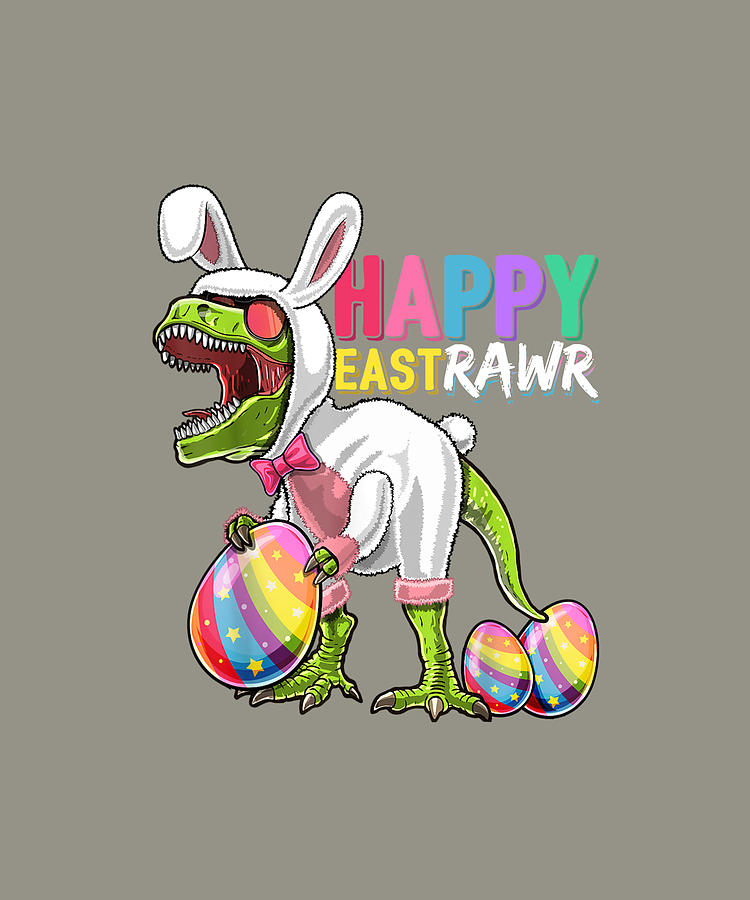 Happy Eastrawr T Rex Dinosaur Easter Bunny Egg Shirt Kids Digital Art ...