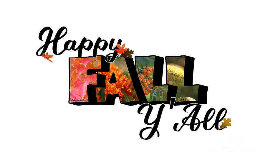 Happy Fall Big Letter Digital Art Photograph by Colleen Cornelius