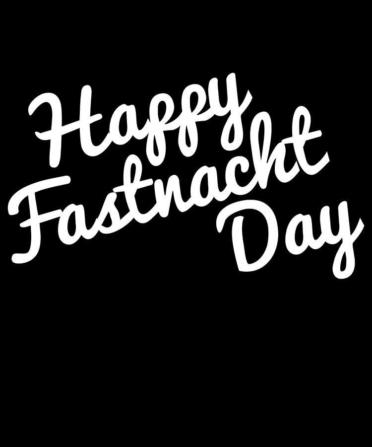 Happy Fastnacht Day Digital Art by Flippin Sweet Gear