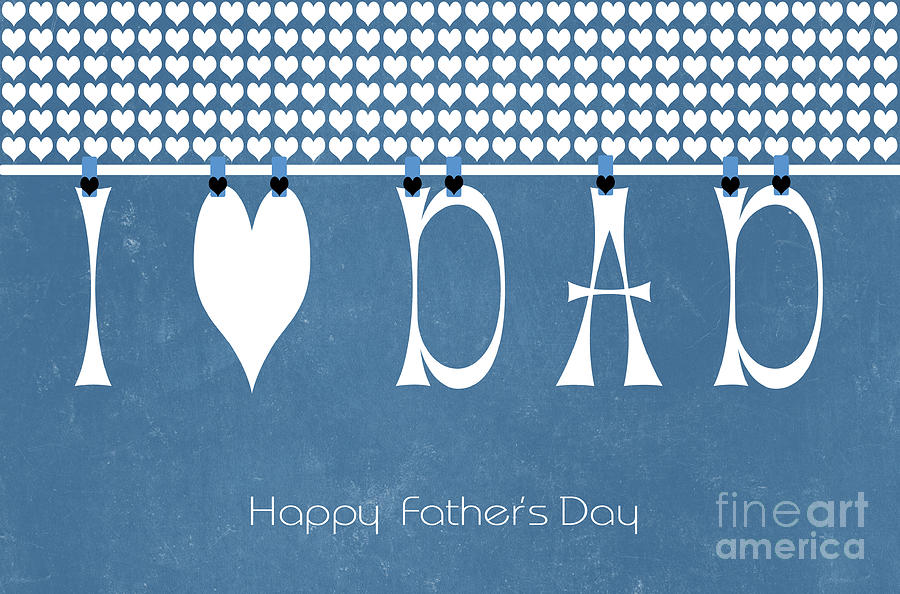 Happy Fathers Day letters, I heart Dad, bunting hanging from peg Photograph by Milleflore Images