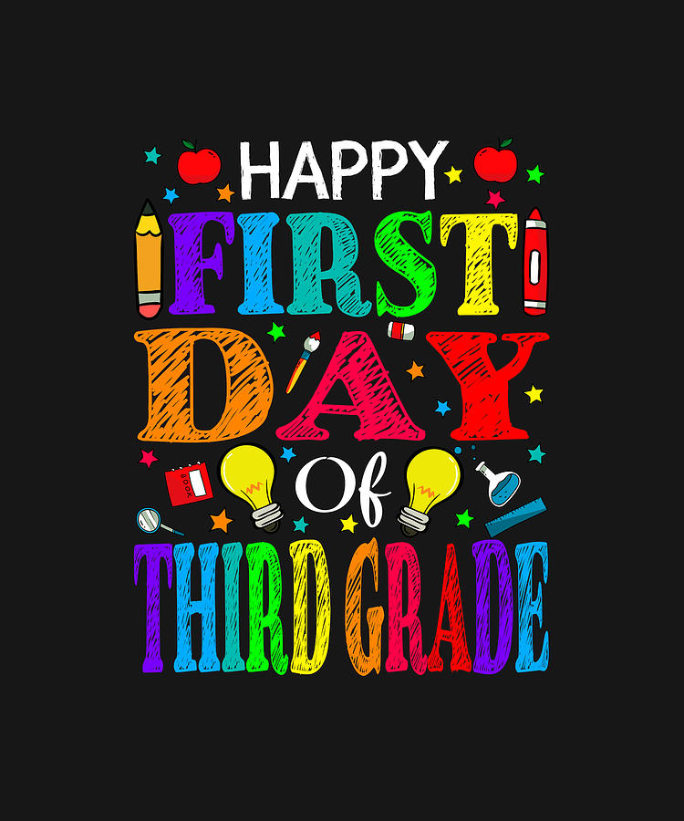 Happy First Day Of Third Grade Teacher Student Drawing by ...